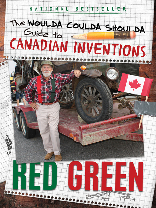Title details for The Woulda Coulda Shoulda Guide to Canadian Inventions by Red Green - Wait list
